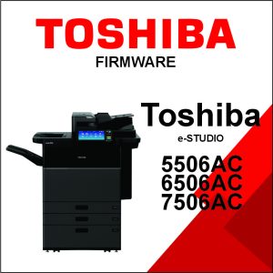 Toshiba e-STUDIO 5506AC/6506AC/7506AC Firmware