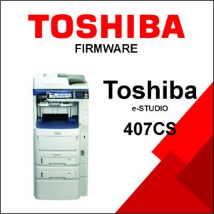 Toshiba e-STUDIO 407CS Series Firmware