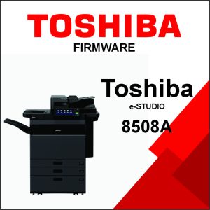Toshiba e-STUDIO 8508A Series Firmware